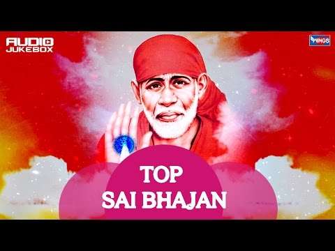 Top 10 Sai Baba Songs – Hindi Sai Bhajans | Sai Ram Sai Shayam Sai Bhagwan | Om Sai Ram Hare Hare