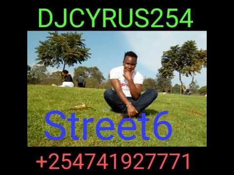 KALENJIN LATEST MIXX @DJ CYRUS 254 #STREET 6