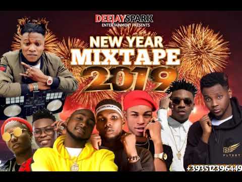 LATEST JANUARY 2019 NAIJA NONSTOP NEW YEAR AFRO MIX{TOP NAIJA HITS MIXTAPE} BY DEEJAY SPARK