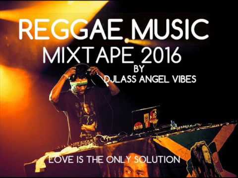 Reggae Music Mixtape Feat. SizzlaBusySignal;ChronixxQueen IfricaLutan &More..(OcT. 2016)