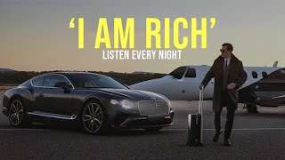 ‘I AM RICH’ | Money Affirmations | Listen Before You Sleep!