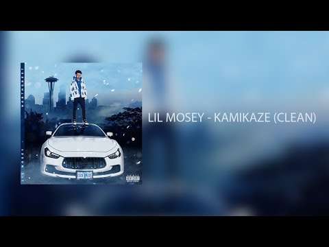 Lil Mosey – Kamikaze (Clean Audio)