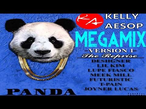 PANDA Megamix Ver. 1 (ft. Lil Kim Lupe Fiasco Meek Mill Futuristic T-Pain & Joyner Lucas)