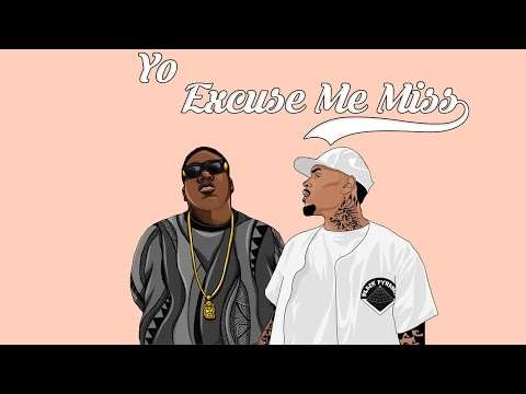 Chris Brown & Notorious B.I.G – Yo / Excuse Me Miss (Remix 2017)