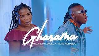 GHARAMA  Guardian Angel FT. Rose Muhando  (Official video)