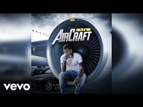 Aidonia – Aircraft (Official Audio)