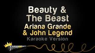 Ariana Grande John Legend – Beauty & The Beast (Karaoke Version)