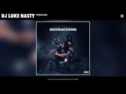 DJ Luke Nasty – Pressure (Audio)