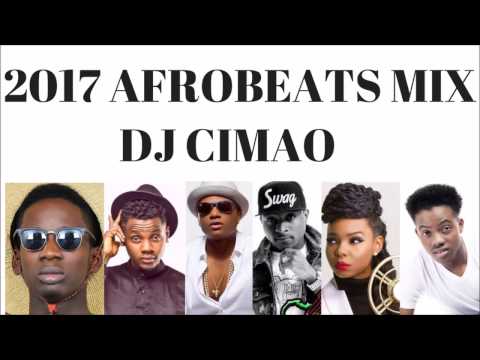 2017 AFROBEATS MIX – DJ CIMAO