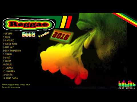 Reggae Roots versão 2018 – Dj Antoniomix