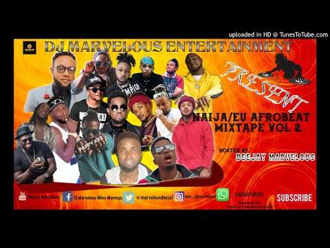 NAIJA:EU AFROBEAT MIXTAPE VOL2..