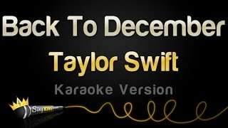 Taylor Swift  Back To December (Karaoke Version)