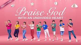 2019 Christian Dance | “Praise God With an Undivided Heart” | Worship Song