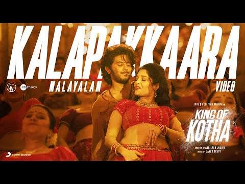 King of Kotha – Kalapakkaara Video | Dulquer Salmaan | Abhilash Joshiy | Jakes Bejoy