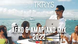 DJ TKRYS ? Afro & Amapiano Mix 2022 | The Best of Afro & Amapiano 2022