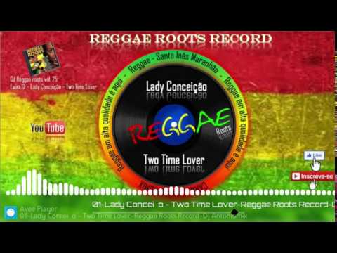 Lady Conceição – Two Time Lover – Reggae Roots Record