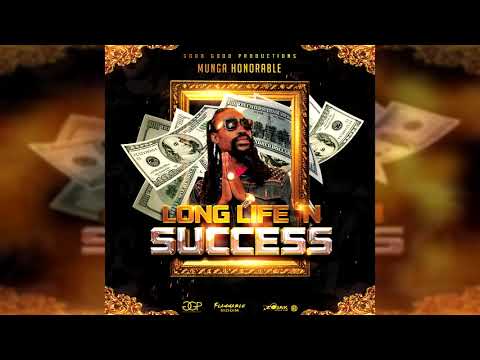 Munga Honorable – Long Life ‘n Success (Official Audio)