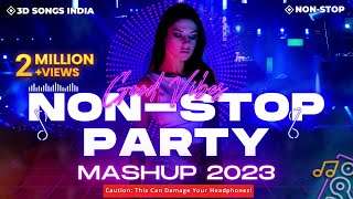 DJ Non-Stop Party Mashup 2023 | New Year Mix 2023 | Bollywood Dance Songs | Party Mix #nonstop2023