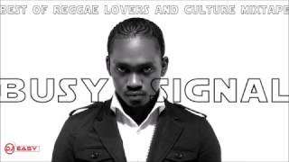 Busy Signal Mixtape Best of Reggae Lovers and Culture Mix by djeasy