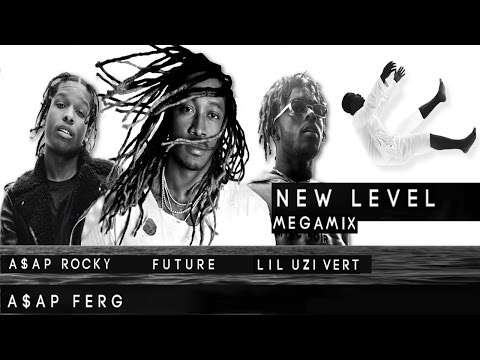 A$AP Ferg – New Level MEGAMIX (ft. Future Lil Uzi Vert & A$AP Rocky) [BEST] + Lyrics