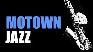 Motown Jazz – Smooth Jazz Music & Jazz Instrumental Music for Relaxing and Study | Soft Jazz