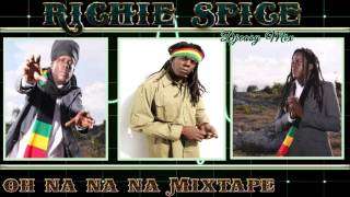 Richie Spice Best Of [Oh na na na] Mixtape By Djeasy