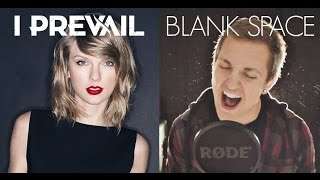 I Prevail – Blank Space (Taylor Swift Cover) – Punk Goes Pop Vol. 6