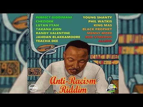 Anti Racism Riddim Mix  MARCH 2018 Perfect GiddimaniLutan FyahChezidek & More(Giddimani Records)