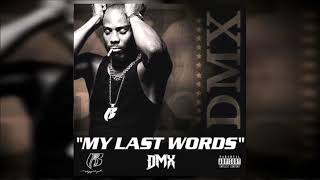 DMX – My Last Words (Full Mixtape) 2019