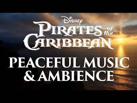 Pirates of the Caribbean Music & Ambience | Peaceful Themes and Ocean Ambience