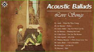 Acoustic Ballads | Best Ballads Love Songs Playlist