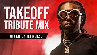 Takeoff Tribute Mix by DJ Noize | His Best Songs & Verses | R.I.P. 🙏🕊️