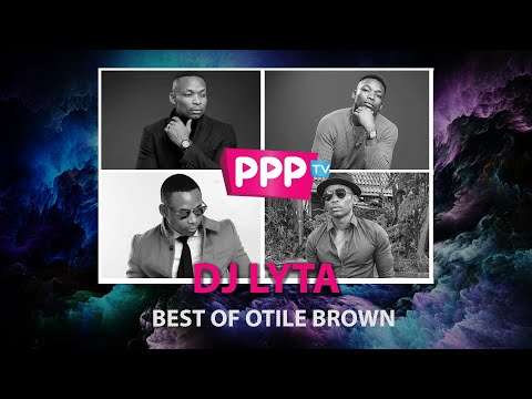 DJ LYTA : BEST OF OTILE BROWN