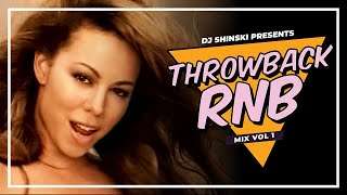 Dj Shinski  90s & Early 2000s Throwback Rnb Clean Mix Vol 1 [Mariah Carey, SWV, TLC, Mary Blidge]