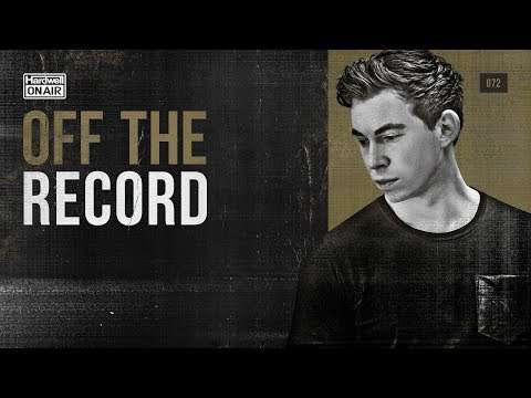 Hardwell On Air: Off The Record 072 (incl. NOTD Guestmix)