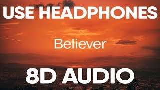 Imagine Dragons – Believer (8D AUDIO)