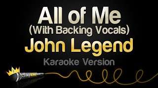 John Legend  All of Me (Karaoke Version)