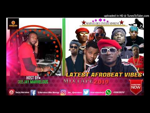 LATEST NAIJA AFROBEAT MIX | JUNE 2019 | DJ MARVELOUS + RUDEBOY+TEKNO+ZLATAN+BURNA BOY+ PATO+ WIZKID