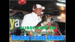 THE BEST OF COSS CHIWALO – DJChizzariana