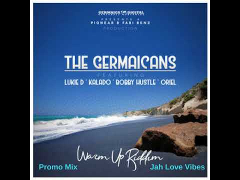 Warm Up Riddim Mix (Full  July 2018) The Germaicans Feat. Kalado  Lukie D  Oriel  Bobby Hustle