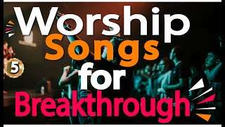 🔴Deep Spirit Filled Morning Worship Songs with Lyrics | Best Christian Worship Music |DJ LIFA #Mix5