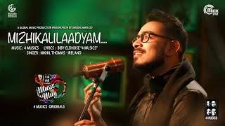 Mizhikalilaadyam Song | Nikhil Thomas | 4 Musics | Biby – Eldhose | Music Mug