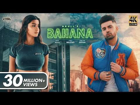 Akull – Bahana (Official Video) | Mellow D, Diffuni | Latest Punjabi Song 2020 | VYR LOriginals