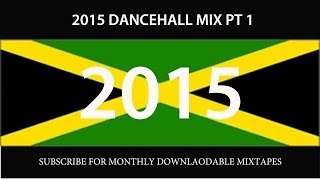 2015 DANCEHALL MIX PT 1 (VYBZ KARTEL ALKALINE MOVADO BEENIE KONSHENS I OCTANE)