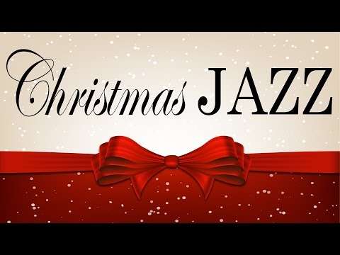 Christmas Music – Relaxing Christmas JAZZ – Smooth Christmas Traditional Songs Instrumental