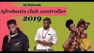 2019 AFROBEATS CLUB MIX BY DJ MALONDA FT Sauti Sol Yemi Alade