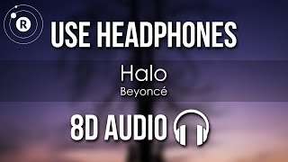 Beyonce ? Halo (8D AUDIO) *AMAZING*