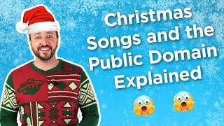 Christmas Songs and the Public Domain Explained | Easy Song