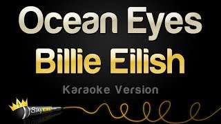 Billie Eilish – Ocean Eyes (Karaoke Version)