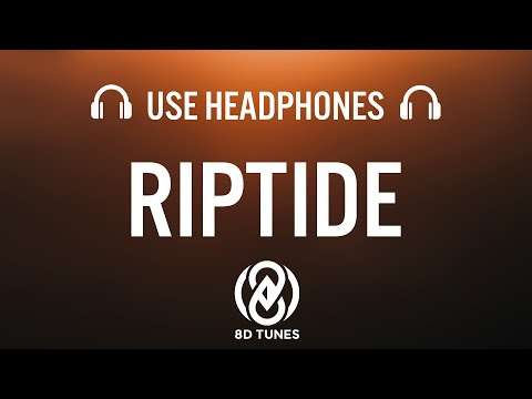 Vance Joy – Riptide (8D AUDIO)